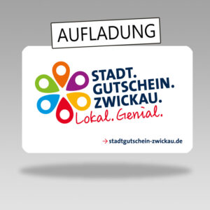 Stadtgutschein Zwickau Aufladung